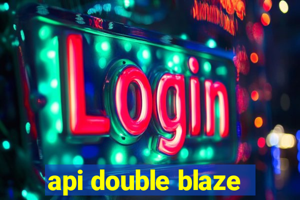 api double blaze